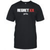 Mouth Culture Regret 101 T-Shirt