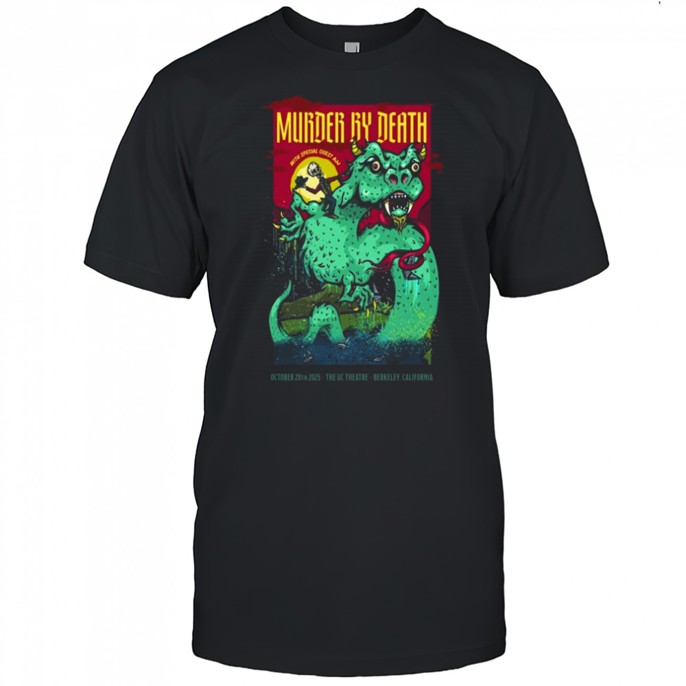 Murder By Death Oct 28 2025 Berkeley CA Poster T-Shirt