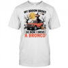 My broom broke so now I drive a Bronco shirt