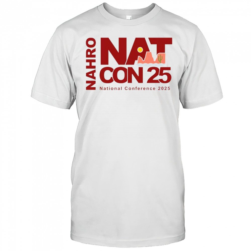Nahro Nat Con National Conference 2025 shirt