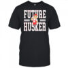 Nebraska Future Husker shirt