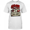 Never lost a Tailgate shirt