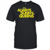New York Mets It’s always sunny in queens shirt