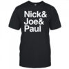 Nick Joe Paul T-Shirt