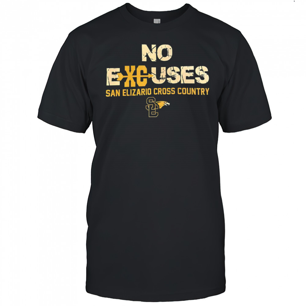 No excuses San Elizario Cross Country shirt