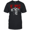 No Smoke Without Fire retro shirt