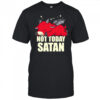 Not Today Satan cute horned cow shirt