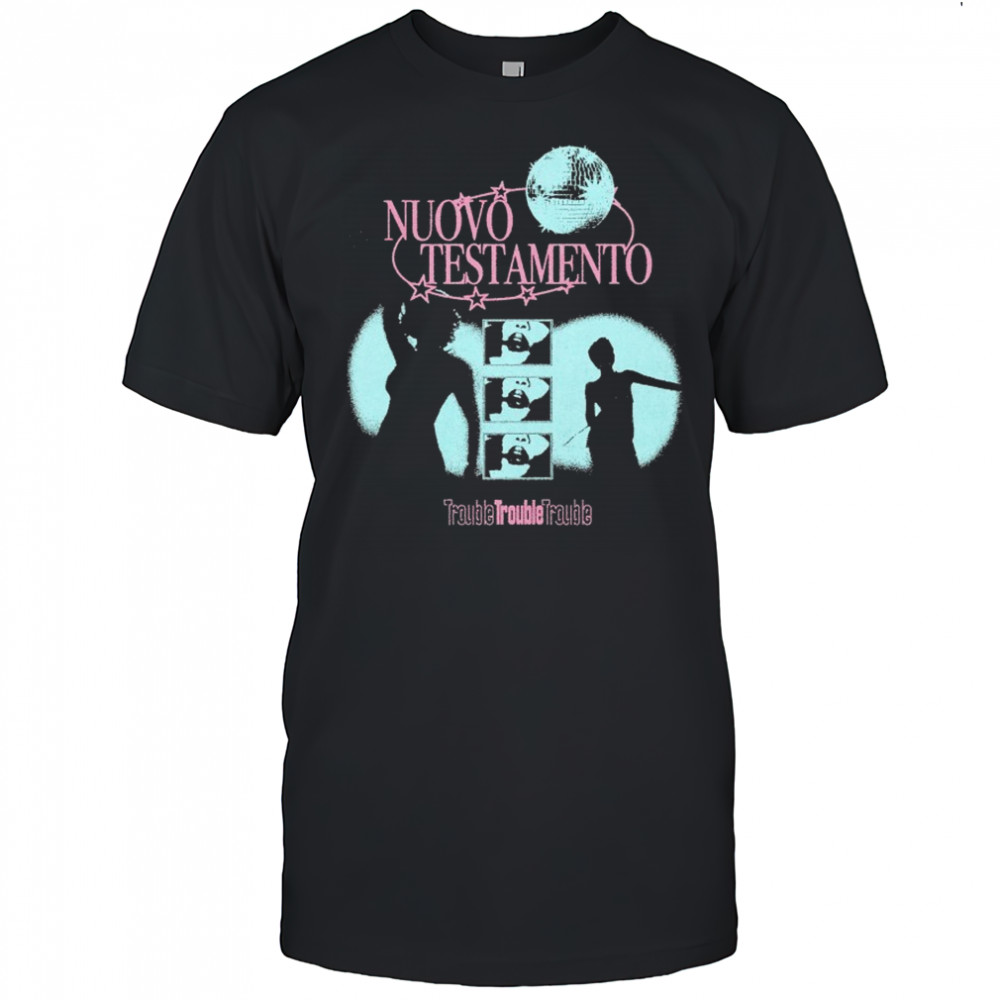 Nuovo Testamento Trouble Disco T-shirt