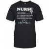 Nurse a person who looks for mistakes in every medical show they watch shirt