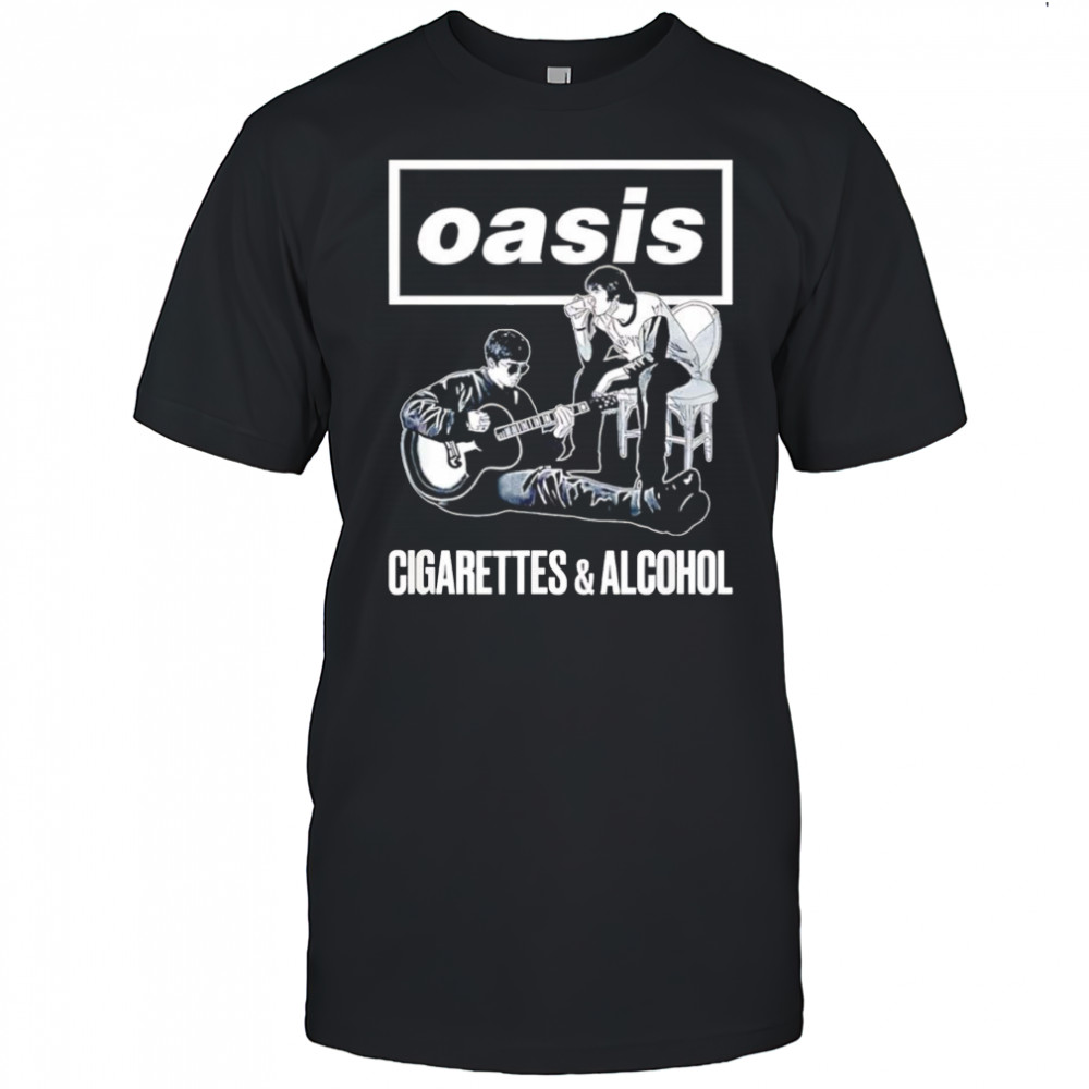 Oasis cigarettes and alcohol shirt