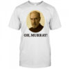 Oh Murray F. Murray Abraham shirt