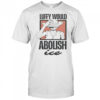 One Piece Luffy Would Abolish ICE T-Shirt