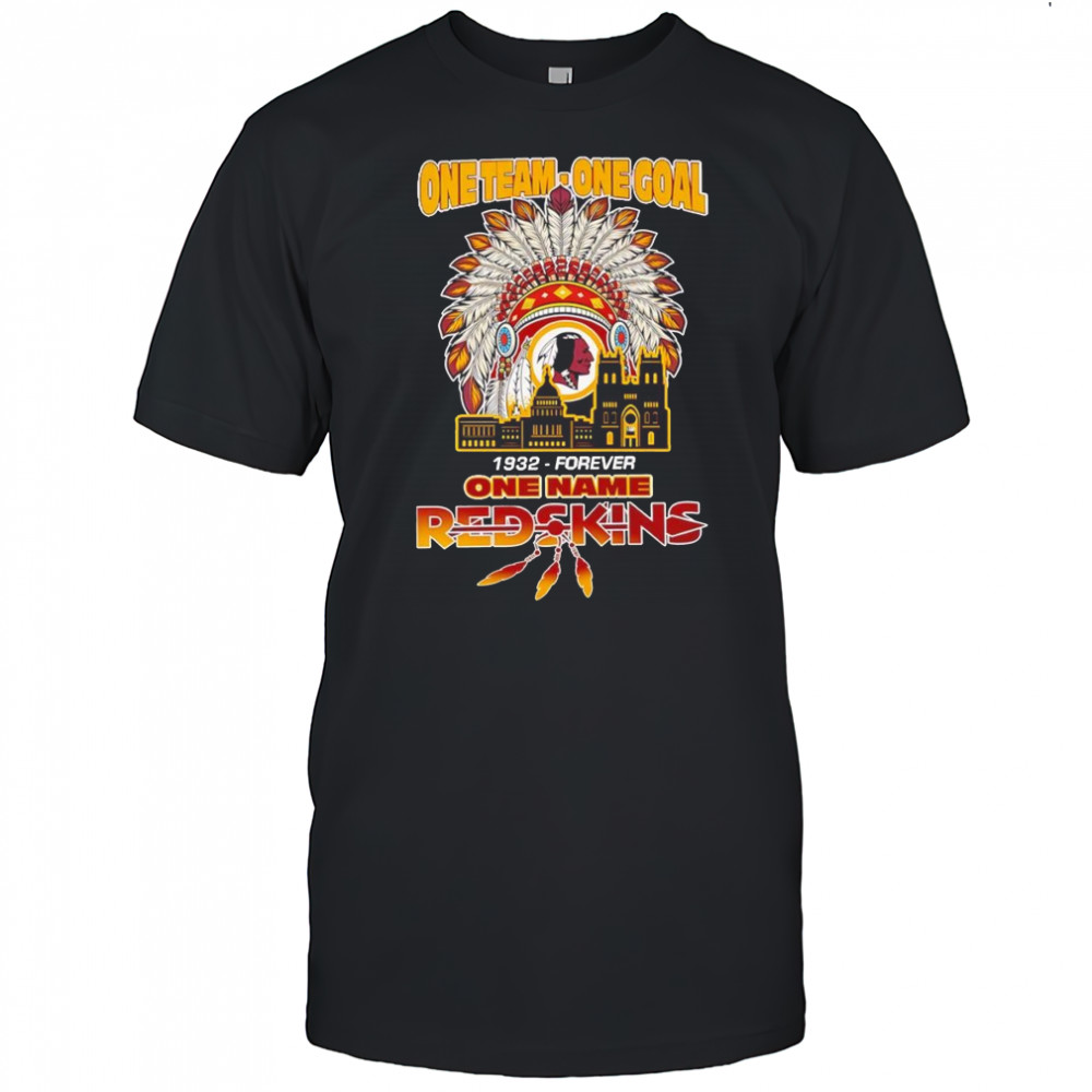 One team one goal 1932 forever one name Redskins skyline city shirt