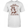 Opossum call me antisocial but please don’t actually call me shirt