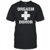 Orgasm Donor American Pie shirt