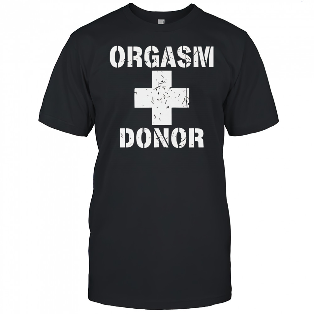 Orgasm Donor American Pie shirt