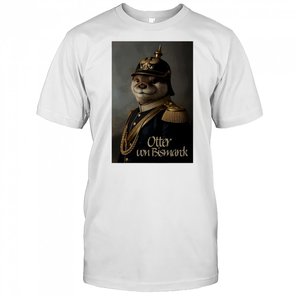 Otter von Bismarck shirt
