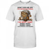 Owl don’t piss me off I’m a grumpy old woman I do what I want shirt