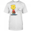 Peanuts Bart Don’t Have A Cow Man T-Shirt