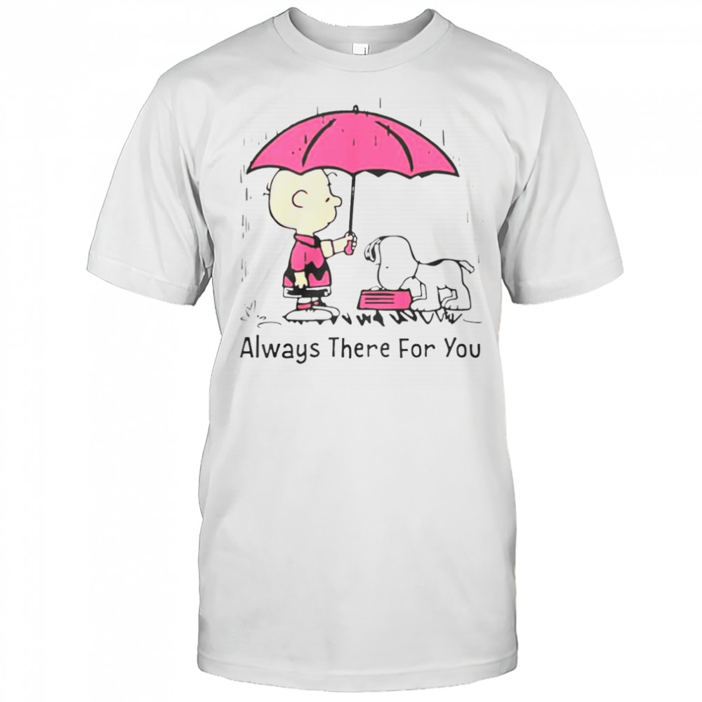 Peanuts Snoopy Always There For You T-Shirt