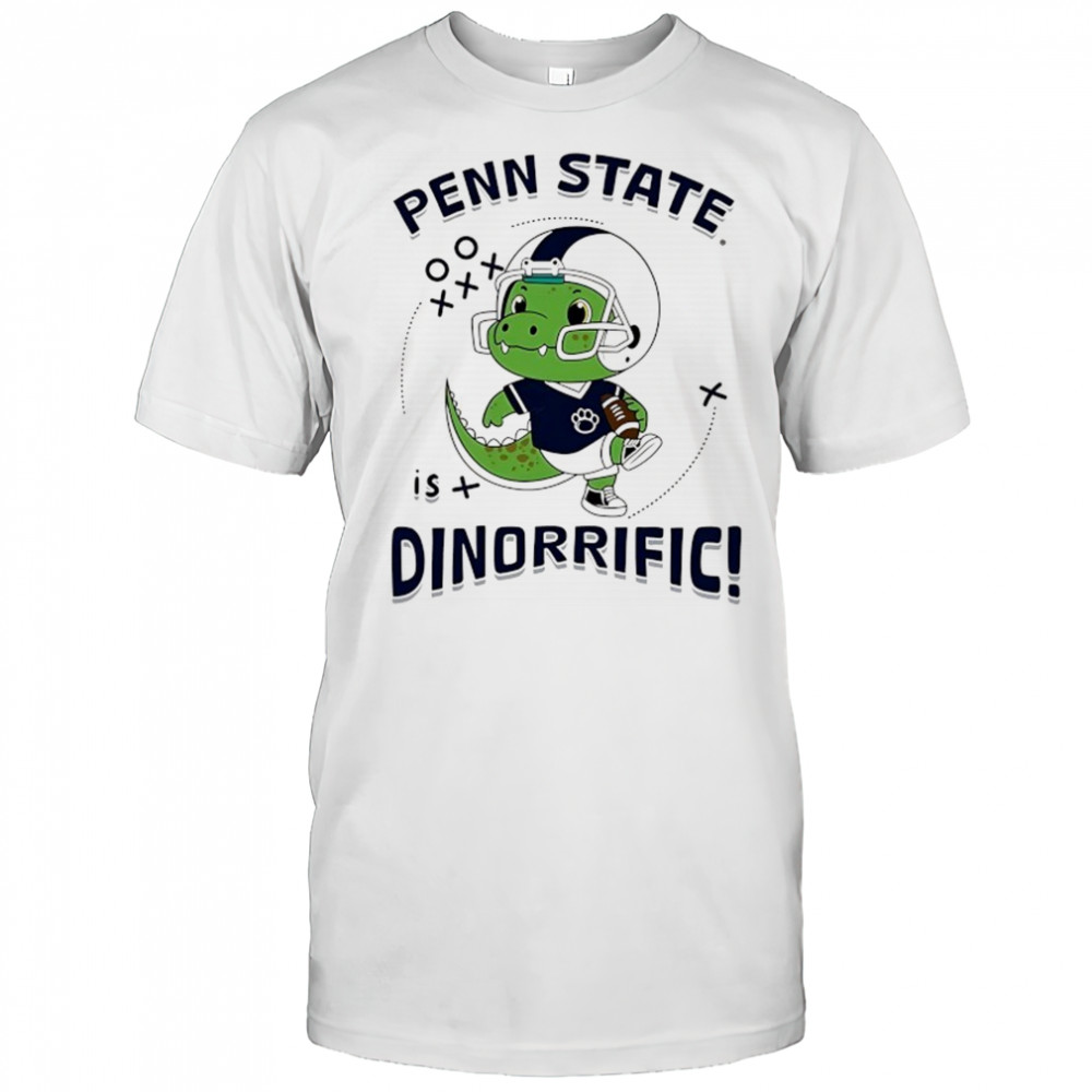Penn State Nittany Lions is Dinorrific shirt