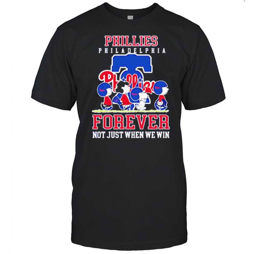 Philadelphia Phillies forever not just when we win Peanuts shirt