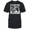 Police Everywhere Justice Nowhere Anti-Fascist T-Shirt