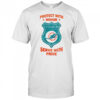 Protect with honor serve with Pride Miami Dolphins shirt