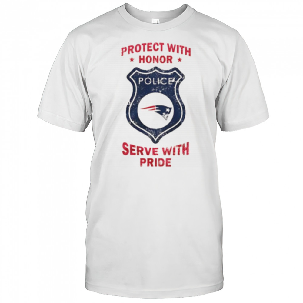 Protect with honor serve with Pride New England Patriots shirt