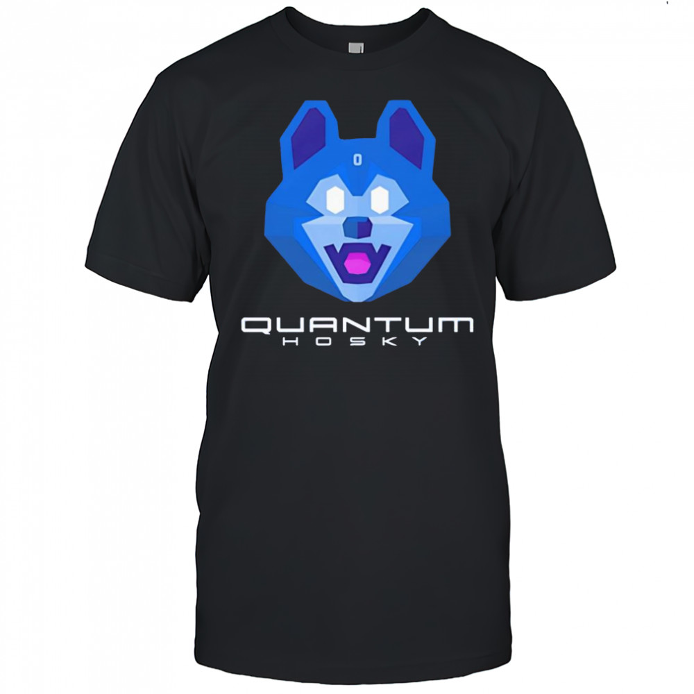 Quantum hosky shirt