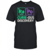 Ra-Po curie-ous discovery shirt