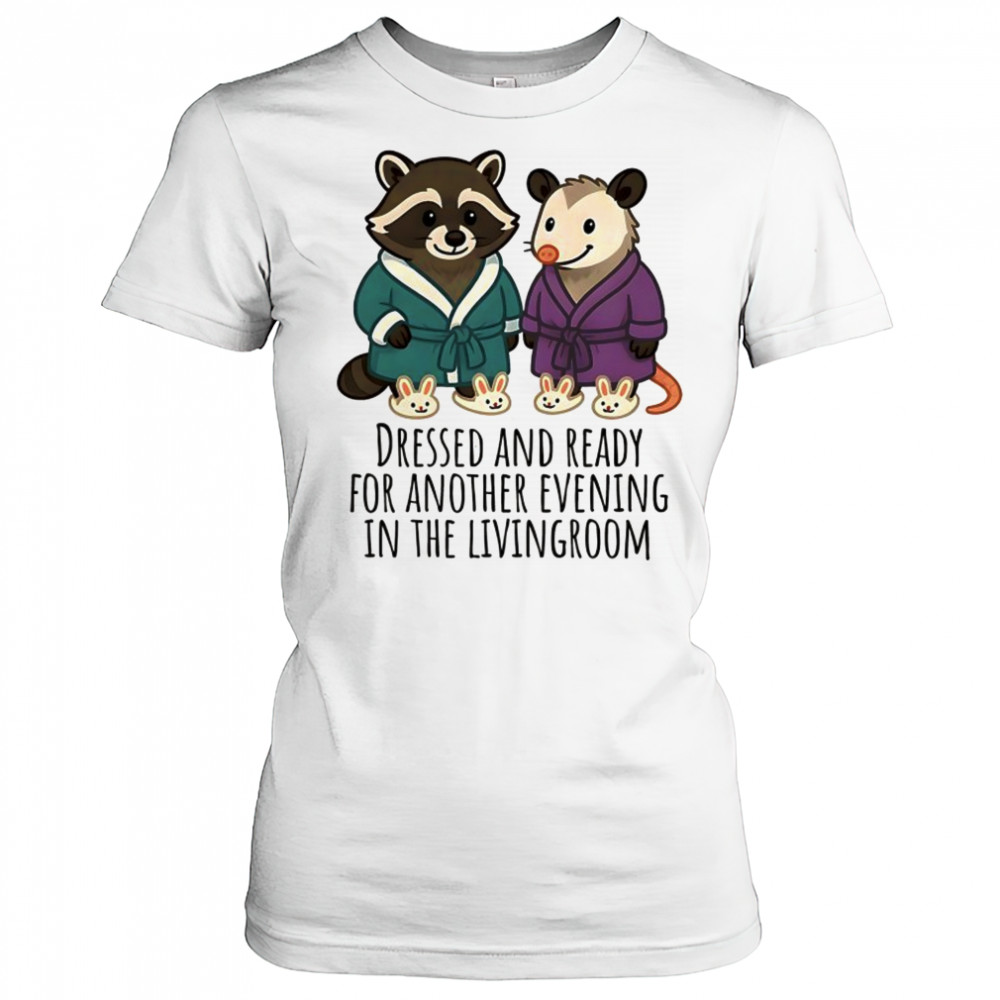 Raccoon and Possum dressed and ready for another evening in the Livingroom shirt