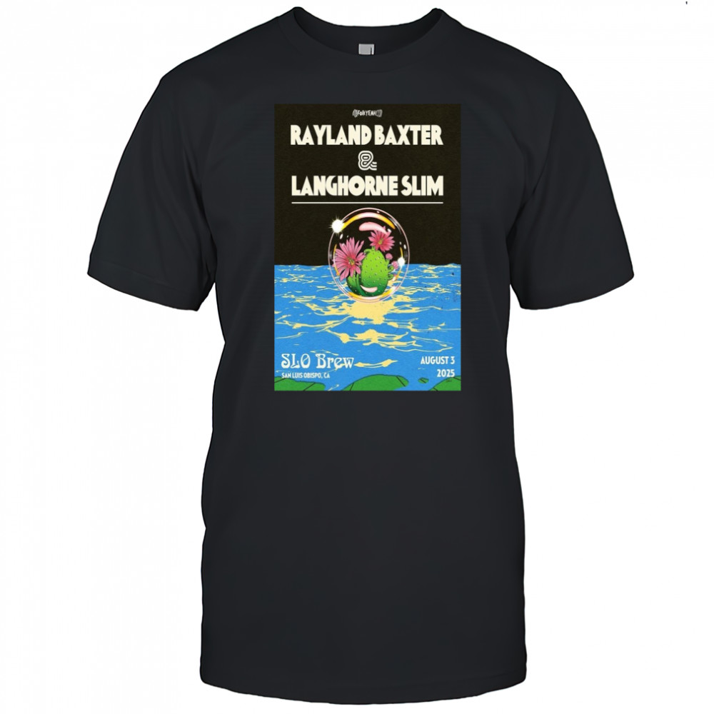 Rayland Baxter & Langhorne Slim San Luis Obispo 8.3.2025 Poster T-Shirt