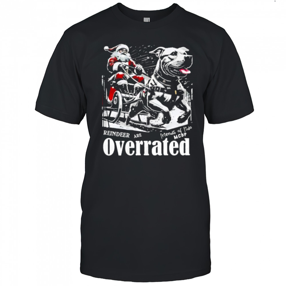 Reindeer Are Overrated christmas shirt
