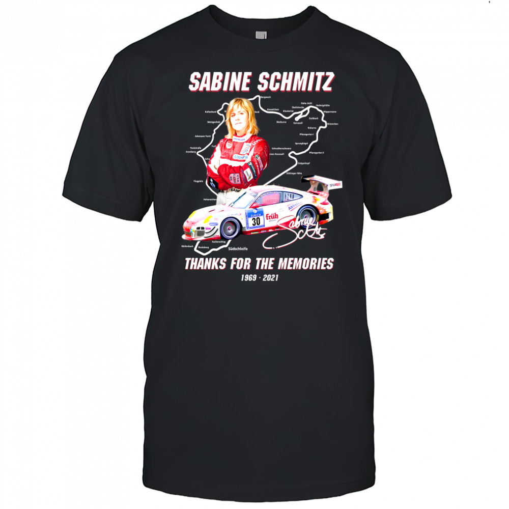 Sabine Schmitz 1969-2021 thanks for the memories signature shirt