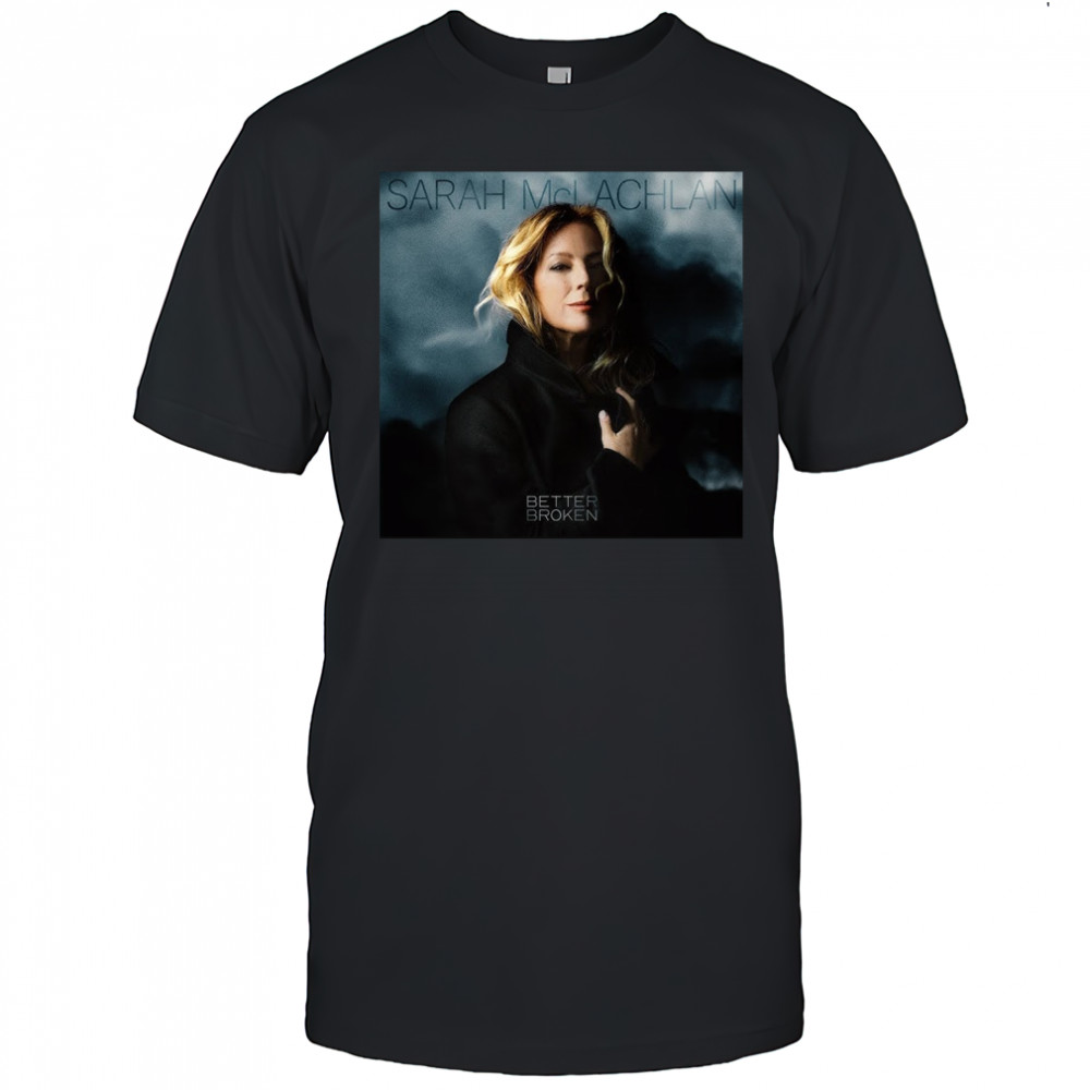 Sarah Mclachlan Better Broken Album T-shirt