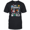 School Teacher My Students Are Out Of This World Space shirt