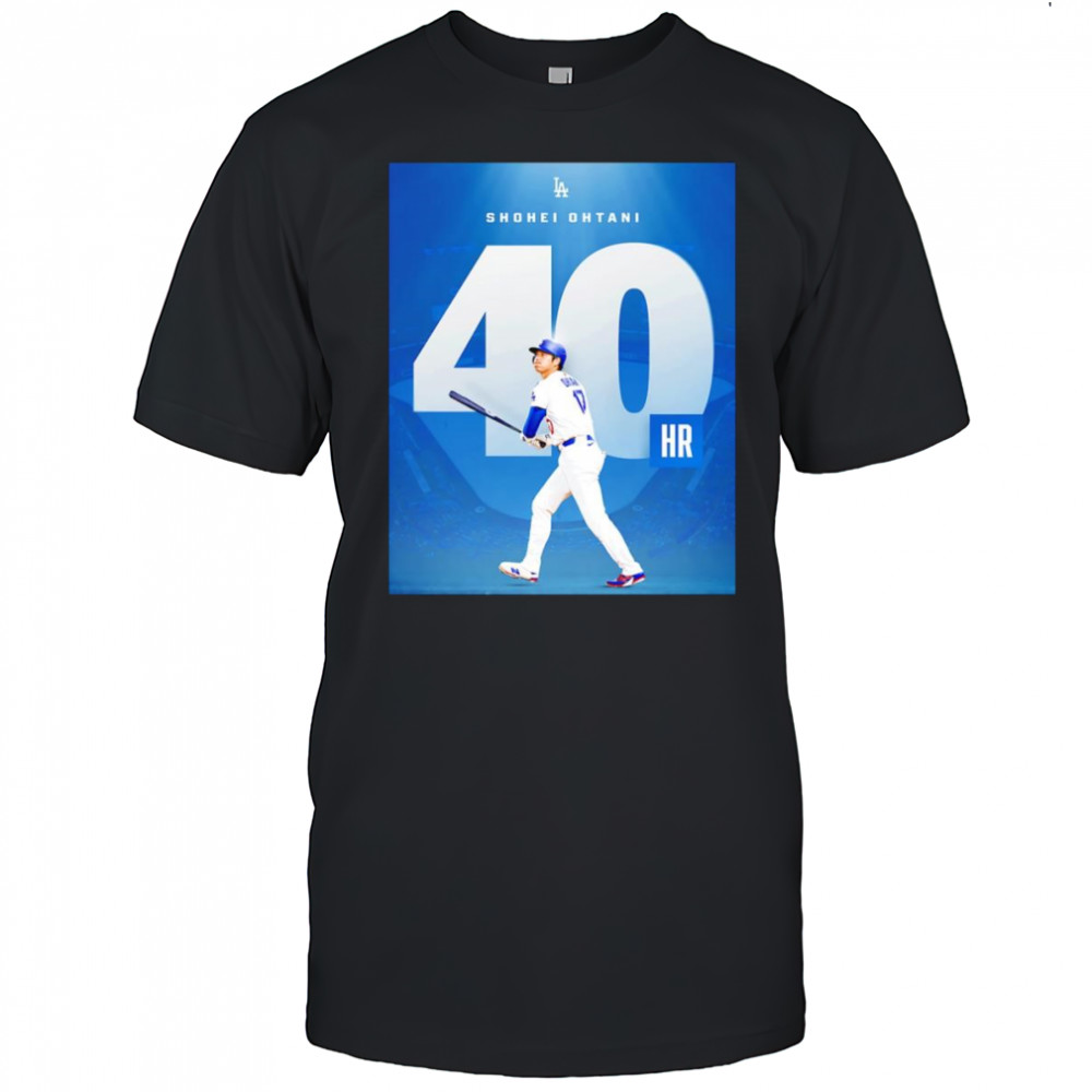 Shohei Ohtani 40 home runs Los Angeles Dodgers poster shirt