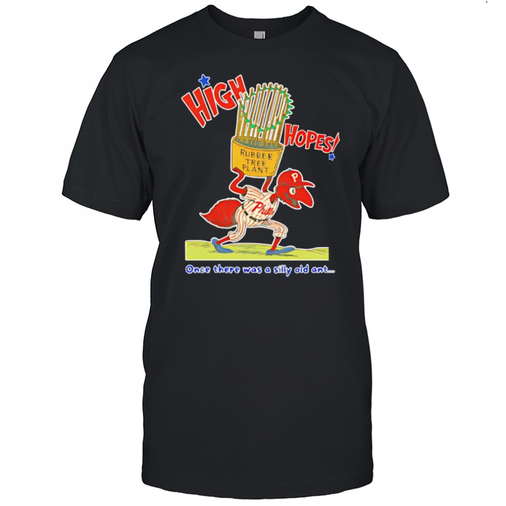 Silly Old Ant with High Hopes shirt