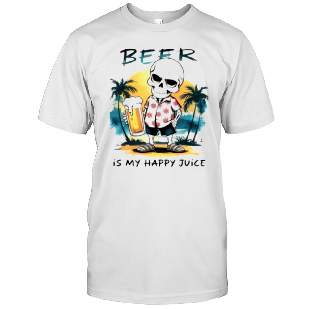 Skeleton beer is my happy juice shirt