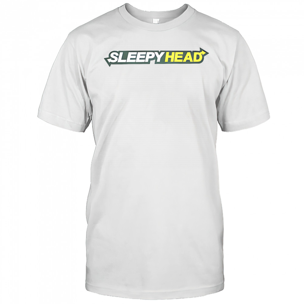 Sleepy head shirt