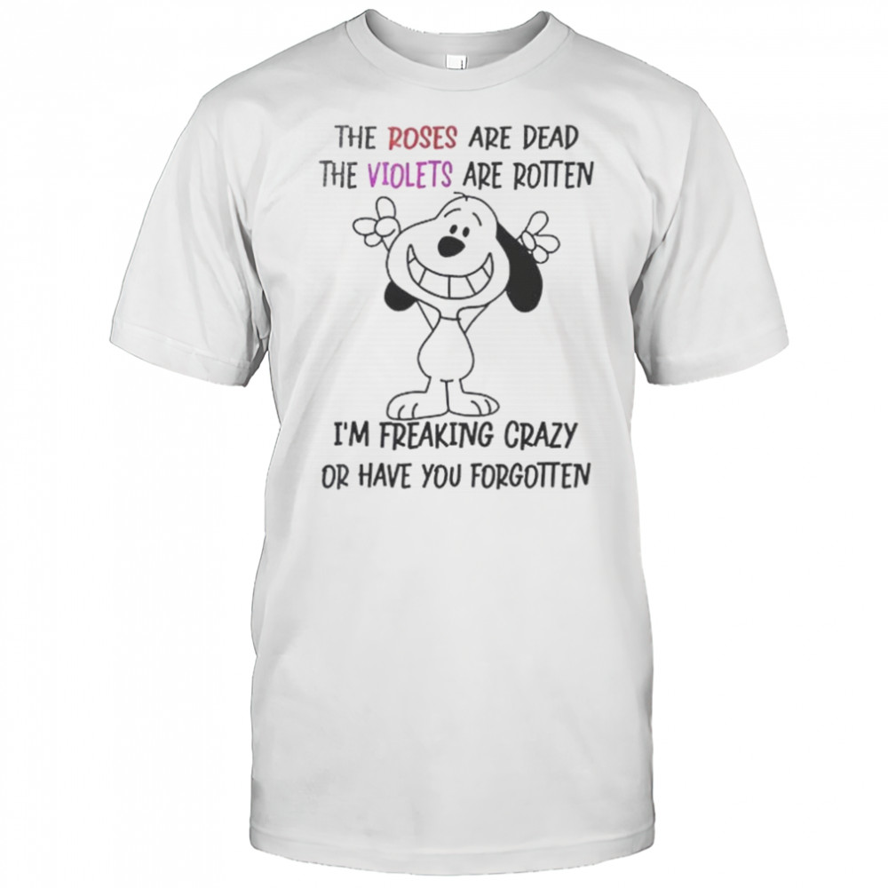 Snoopy I See What The Problem Is Here I’m Talking In English And You’re Listening In Stupidity T-Shirt