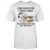 Snoopy I sure could go for 3 tacos 5 beers and a suitcase full of cash right about now shirt