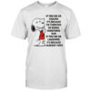Snoopy if you see me smiling it’s because I’m thinking of doing something bad shirt