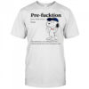 Snoopy middle finger Pre-fucktion the calm before every thing goes to shit shirt