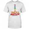 Soul Of A Hustler shirt