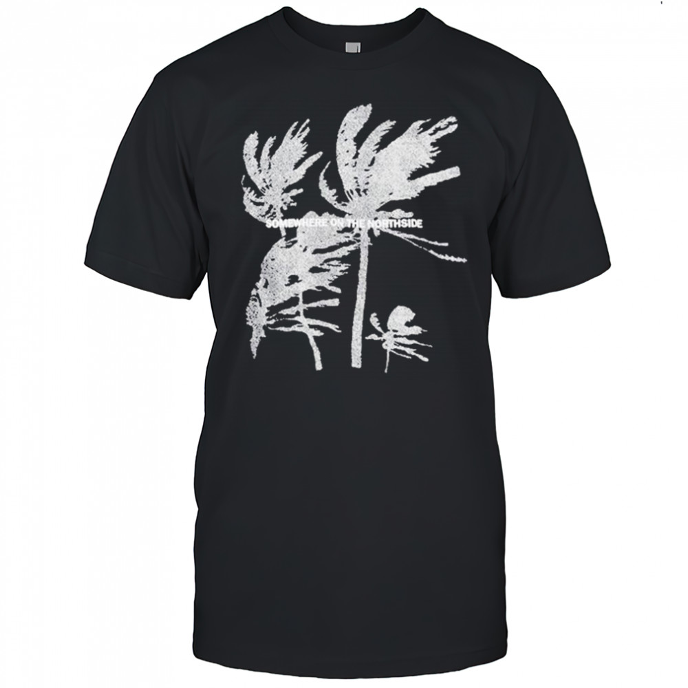 Staff Somewhere On The Northside Shirt