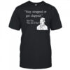 Stay strapped or get clapped Sun Tzu The art of war shirt