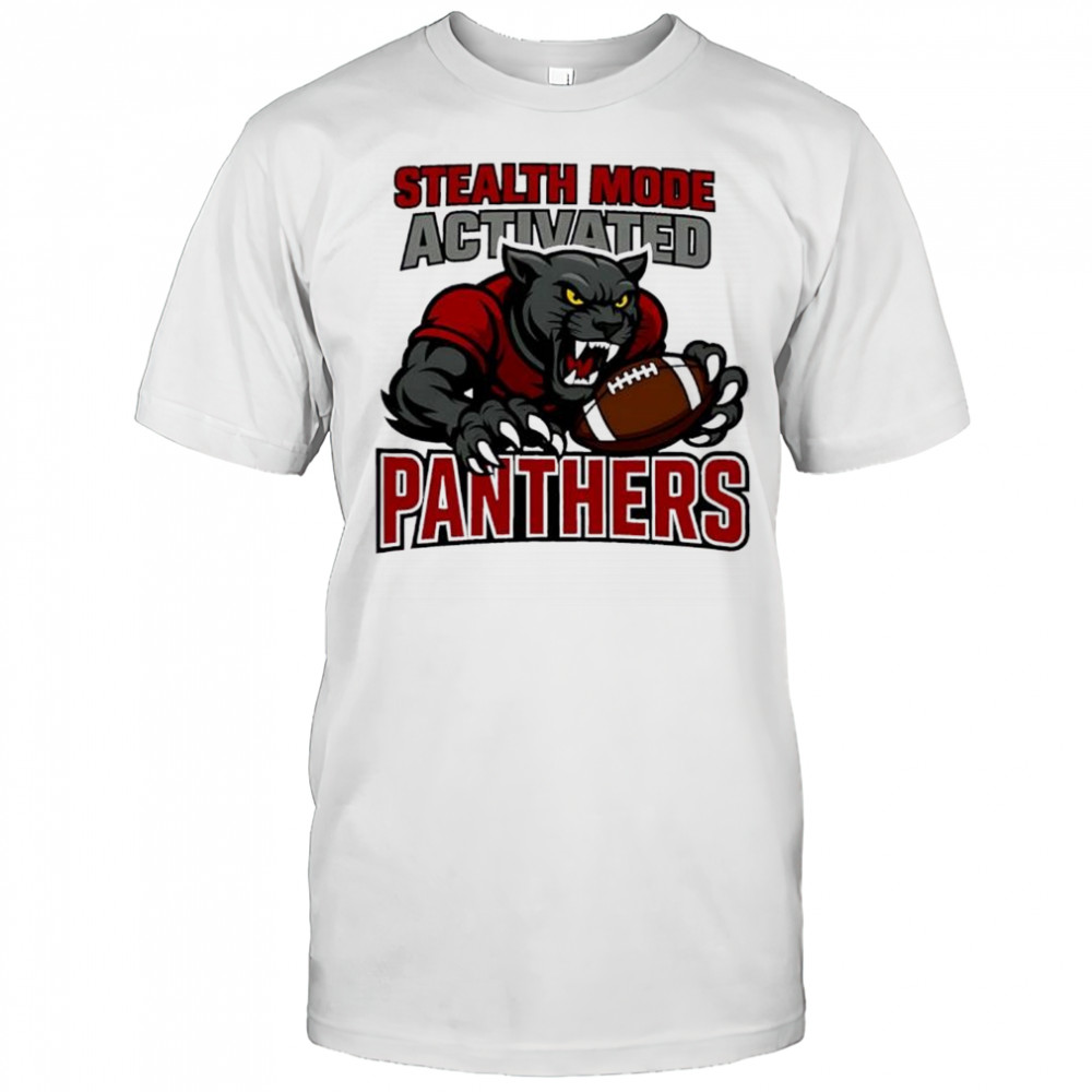 Stealth Mode Activated Panthers Mascot game day shirt