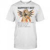 Support bot revived in front of 3 enemies pocketed the tank didn’t heal dps shirt